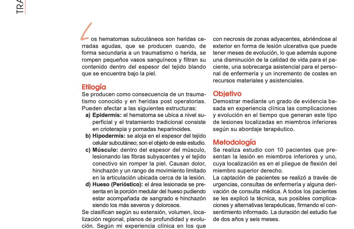Santiago Roviralta Gómez. (2008). Hematoma subcutáneo. Resolución con Heparina de bajo peso molecular (BPM) 0,4-0,6 mg.